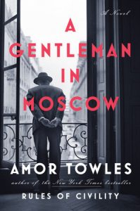 gentleman in moscow by amor towles